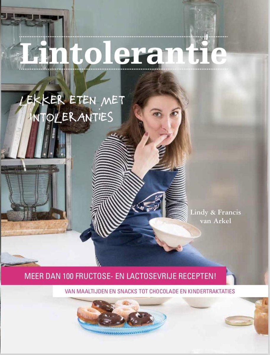 Lintolerantie - lactose en fructose intolerantie vrije recepten