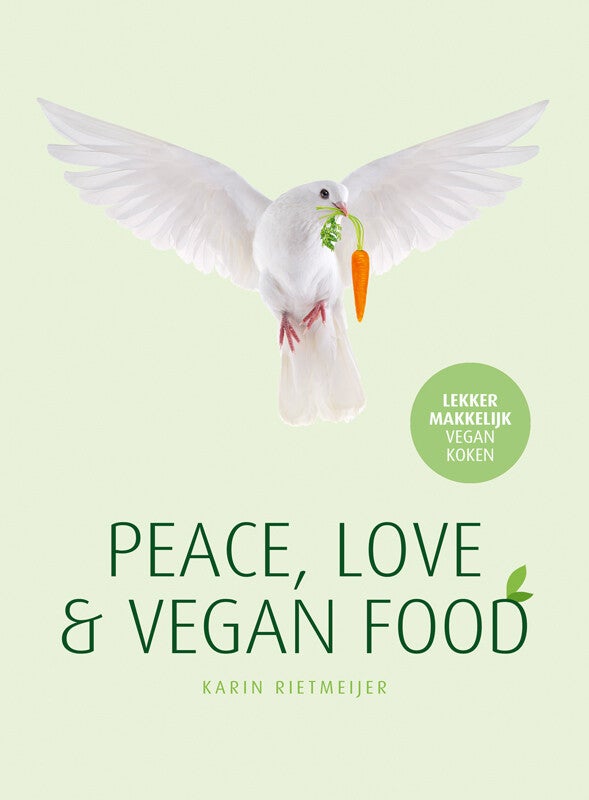 Peace, Love & Vegan Food (Hardback)